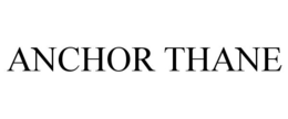 ANCHOR THANE trademark