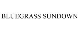 BLUEGRASS SUNDOWN trademark