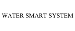 WATER SMART SYSTEM trademark