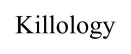 KILLOLOGY trademark