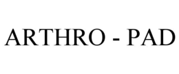 ARTHRO - PAD trademark