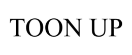 TOON UP trademark