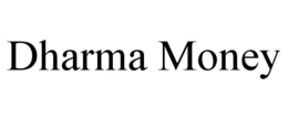 DHARMA MONEY trademark