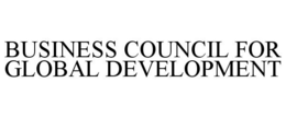 BUSINESS COUNCIL FOR GLOBAL DEVELOPMENT trademark