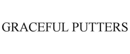 GRACEFUL PUTTERS trademark