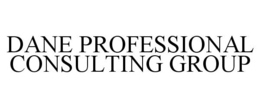DANE PROFESSIONAL CONSULTING GROUP trademark