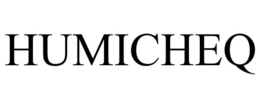 HUMICHEQ trademark