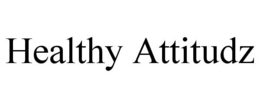 HEALTHY ATTITUDZ trademark