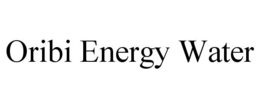 ORIBI ENERGY WATER trademark