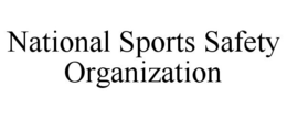 NATIONAL SPORTS SAFETY ORGANIZATION trademark