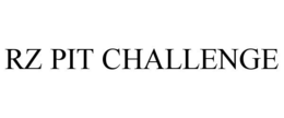 RZ PIT CHALLENGE trademark