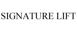 SIGNATURE LIFT trademark