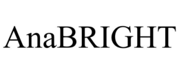 ANABRIGHT trademark