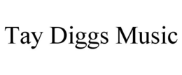 TAY DIGGS MUSIC trademark