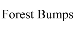 FOREST BUMPS trademark
