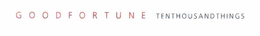 GOODFORTUNE TENTHOUSANDTHINGS trademark