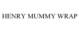 HENRY MUMMY WRAP trademark
