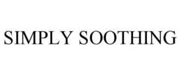 SIMPLY SOOTHING trademark