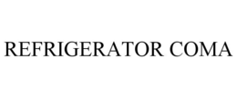REFRIGERATOR COMA trademark