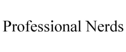 PROFESSIONAL NERDS trademark