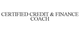 CERTIFIED CREDIT & FINANCE COACH trademark