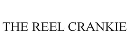THE REEL CRANKIE trademark
