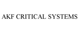 AKF CRITICAL SYSTEMS trademark