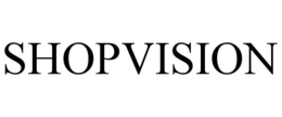 SHOPVISION trademark