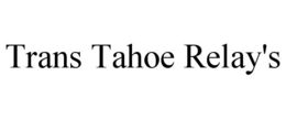 TRANS TAHOE RELAY'S trademark