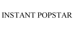 INSTANT POPSTAR trademark