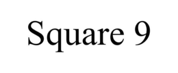 SQUARE 9 trademark