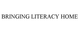 BRINGING LITERACY HOME trademark