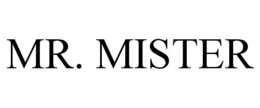 MR. MISTER trademark