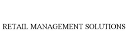 RETAIL MANAGEMENT SOLUTIONS trademark