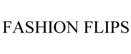 FASHION FLIPS trademark