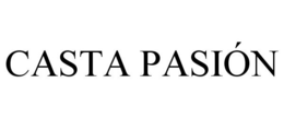 CASTA PASIÓN trademark