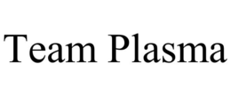 TEAM PLASMA trademark