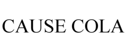 CAUSE COLA trademark