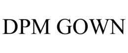 DPM GOWN trademark