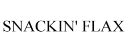 SNACKIN' FLAX trademark