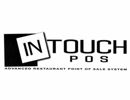 INTOUCH POS ADVANCED RESTAURANT POINT OF SALE SYSTEM trademark