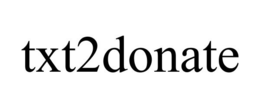 TXT2DONATE trademark