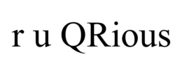 R U QRIOUS trademark