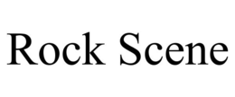 ROCK SCENE trademark
