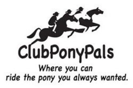CLUBPONYPALS WHERE YOU CAN RIDE THE PONY YOU ALWAYS WANTED. trademark