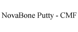 NOVABONE PUTTY - CMF trademark