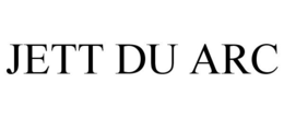 JETT DU ARC trademark