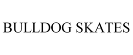 BULLDOG SKATES trademark