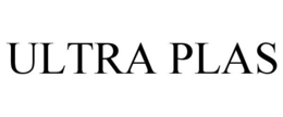 ULTRA PLAS trademark