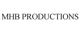 MHB PRODUCTIONS trademark